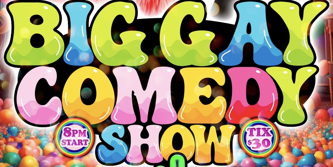 Big Gay Comedy Show #4